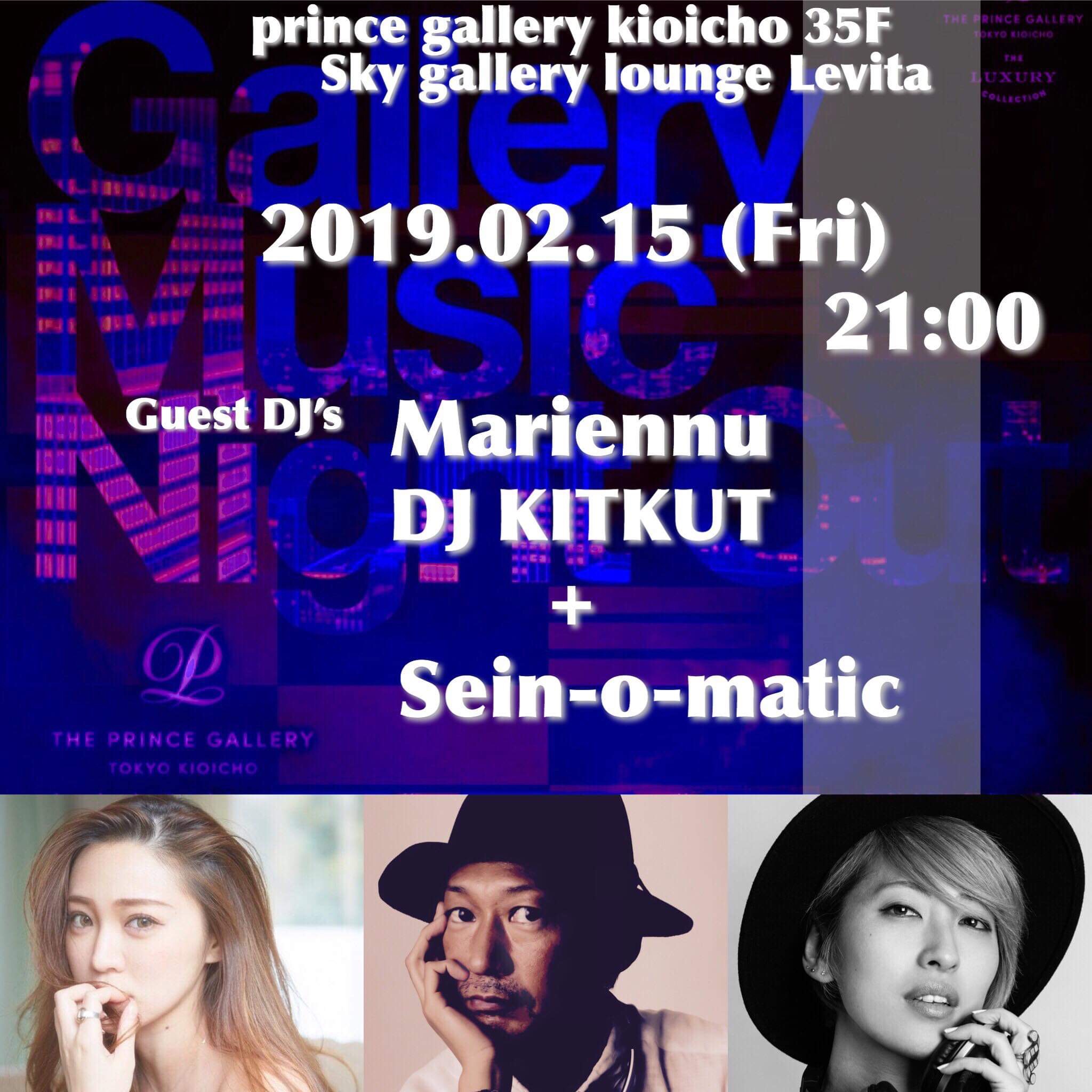 2019/2/15(fri)Gallery Music Luxury DJ Lounge Sky Gallery Lounge Levita