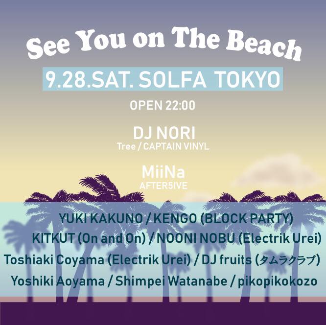 2019/9/28(sat) See You On The Beach @ Solfa Tokyo