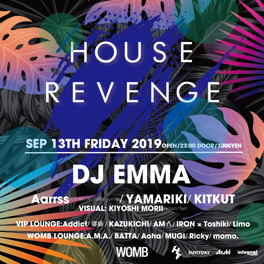 2019/9/13(fri)HOUSE REVENGE @ WOMB