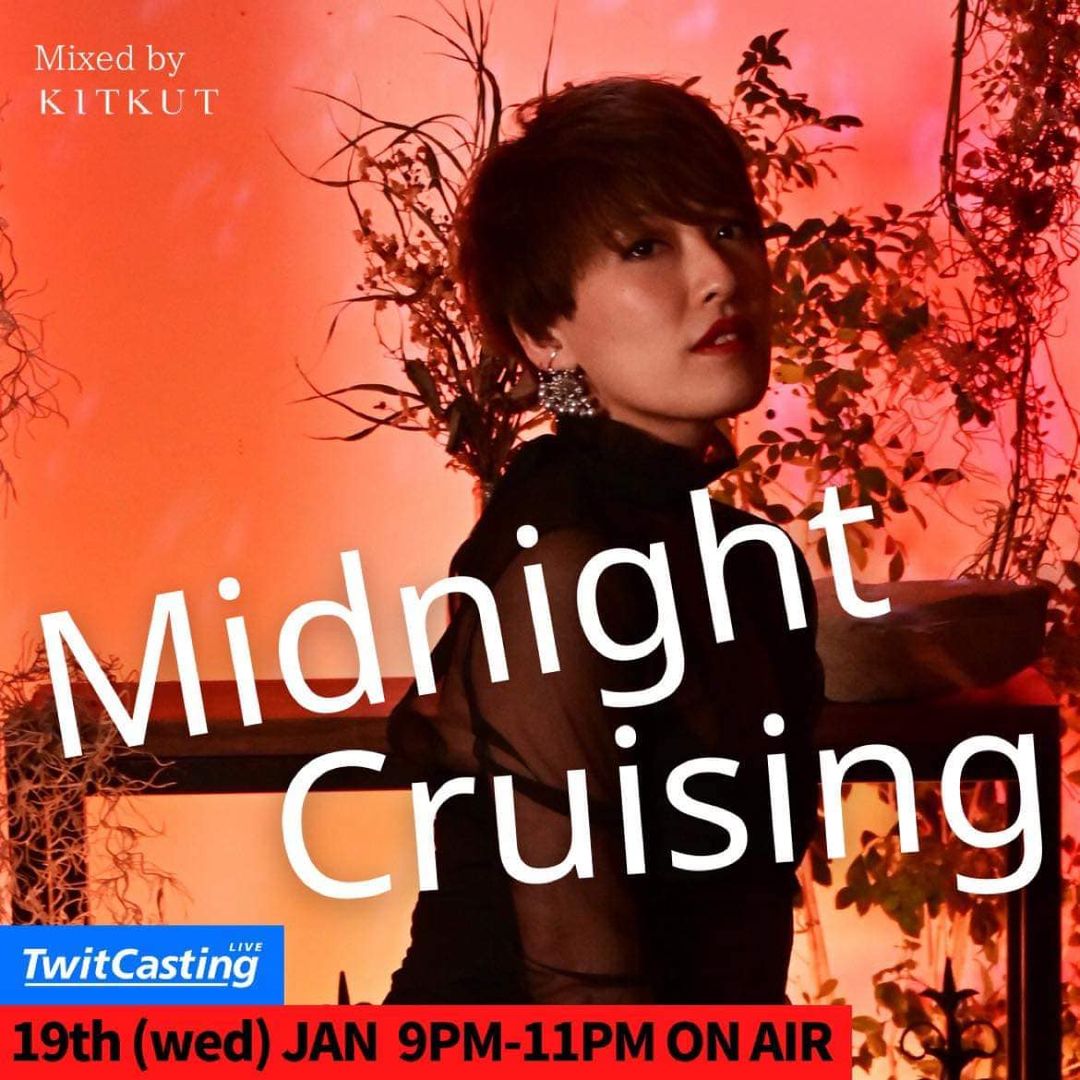 2022/1/19(WED) Midnight Cruising