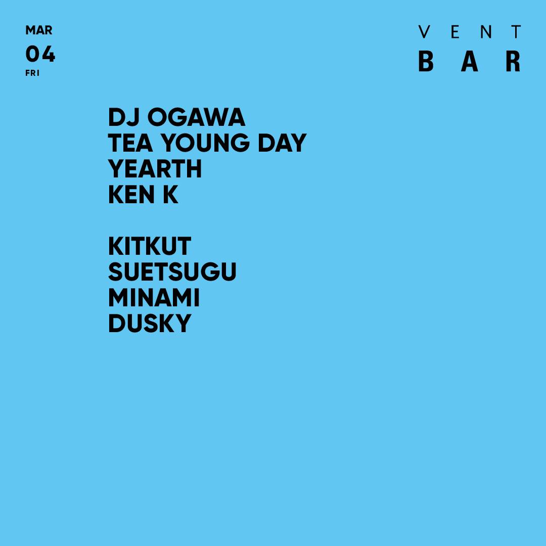 2022/3/4(FRI) DJ OGAWA @VENT