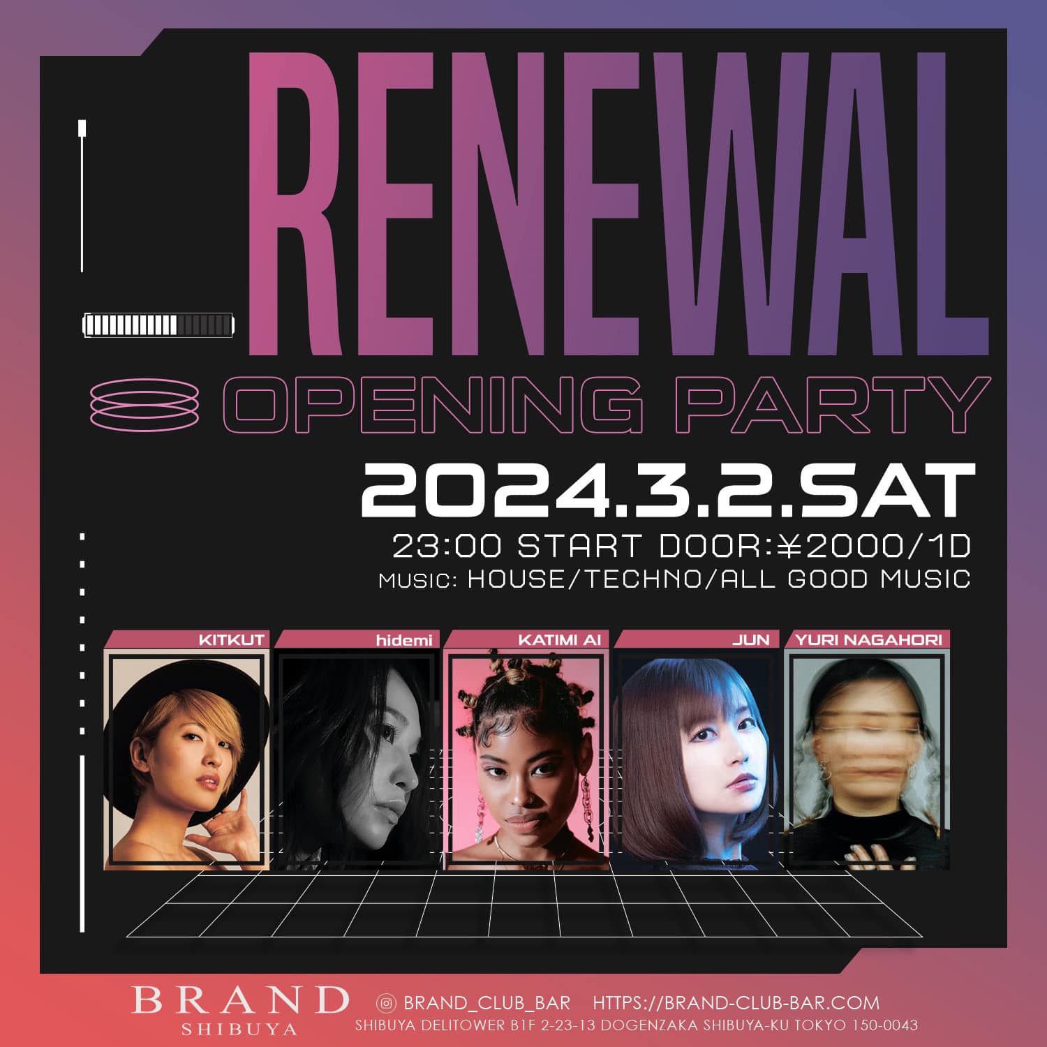 2024/3/2(sat) BRAND SHIBUYA 【RENEWAL OPENING PARTY】DAY2